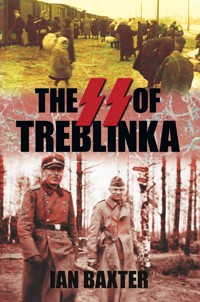 The SS of Treblinka - Baxter Ian - ebook