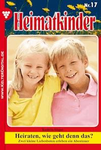 Heiraten, wie geht denn das? - Kathrin Singer - ebook