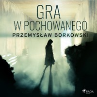 Gra w pochowanego - Przemysław Borkowski - ebook + audiobook