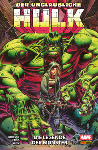DER UNGLAUBLICHE HULK 4 - DIE LEGENDE DER MONSTER - Pak Greg - ebook