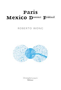 Paris - Mexico D.F. - Roberto Wong - ebook