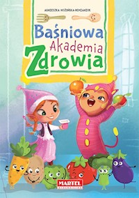 Baśniowa Akademia Zdrowia - Agnieszka Nożyńska-Demianiuk - książka