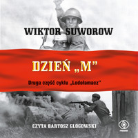 Lodołamacz. Dzień "M" - Wiktor Suworow - ebook + audiobook
