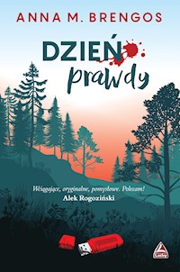 Dzień prawdy - Anna M Brengos - ebook + audiobook