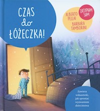 Czas do łóżeczka! - Pellali Alberto, Tamborini Barbara - książka