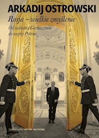 Rosja wielkie zmyślenie - Ostrowski Arkadij - książka