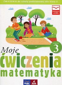 Moje ćwiczenia Matematyka 2 Część 3 - Opala Agnieszka, Parlicka Iza - książka
