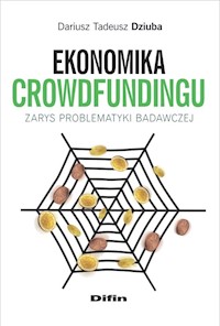 Ekonomika crowdfundingu - Dziuba Dariusz Tadeusz - książka