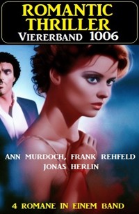 Romantic Thriller Viererband 4006 - Jonas Herlin - ebook