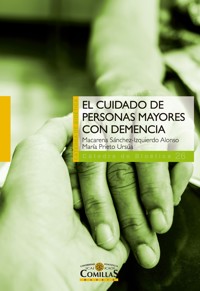 El cuidado de personas mayores con demencia - Macarena Sánchez-Izquierdo Alonso - ebook