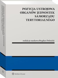 Pozycja ustrojowa organów jednostek samorządu terytorialnego -  - książka