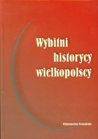 Wybitni historycy wielkopolscy -  - książka