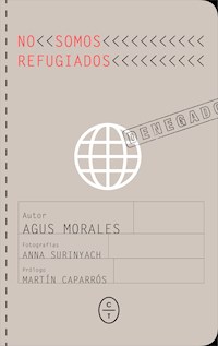 No somos refugiados - Agustín Morales - ebook