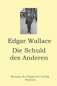 Die Schuld des Anderen - Edgar Wallace - ebook
