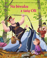 Z tatą Oli na biwaku. Seria Tata Oli. Tom 3 - Thomas Brunstrom - książka