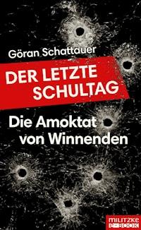 Der letzte Schultag - Göran Schattauer - ebook