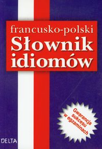 Słownik idiomów francusko polski - Słobodska Mirosława - książka