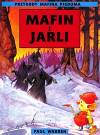 Przygody Mafina Pigduma. Mafin i Jarli - Paul Warren - ebook