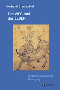 Der WEG und das LEBEN - Gerhardt Staufenbiel - ebook