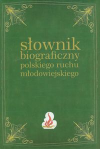 Słownik biograficzny polskiego ruchu młodowiejskiego Tom 2 -  - książka