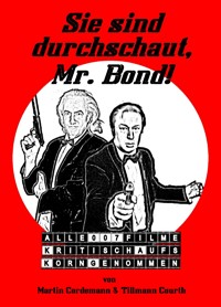 Sie sind durchschaut, Mr. Bond! - Martin Cordemann - ebook