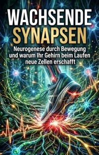 Wachsende Synapsen - Laura Kienzle - ebook