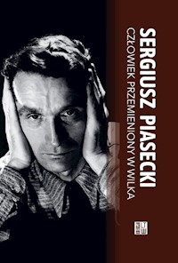 Człowiek przemieniony w wilka - Sergiusz Piasecki - książka