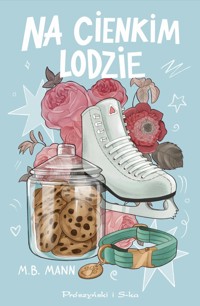 Na cienkim lodzie - M.B. Mann - ebook + audiobook + książka