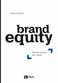 Brand Equity. Metody badania siły marek - Dariusz Kubuj - książka