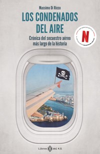 Los condenados del aire - Massimo Di Ricco - ebook