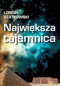 Największa tajemnica - Szatkowski Longin - książka