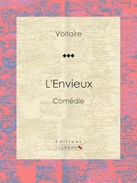 L'Envieux - Louis Moland - ebook