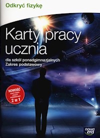Odkryć fizykę Karty pracy ucznia Zakres podstawowy - Braun Marcin, Śliwa Weronika, Piotrowski Bartłomiej - książka