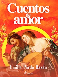 Cuentos de amor - Émilia Pardo Bazan - ebook
