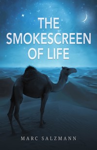 The Smokescreen of Life - Marc Salzmann - ebook