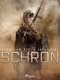 Schron - Mirosław Piotr Jabłoński - ebook