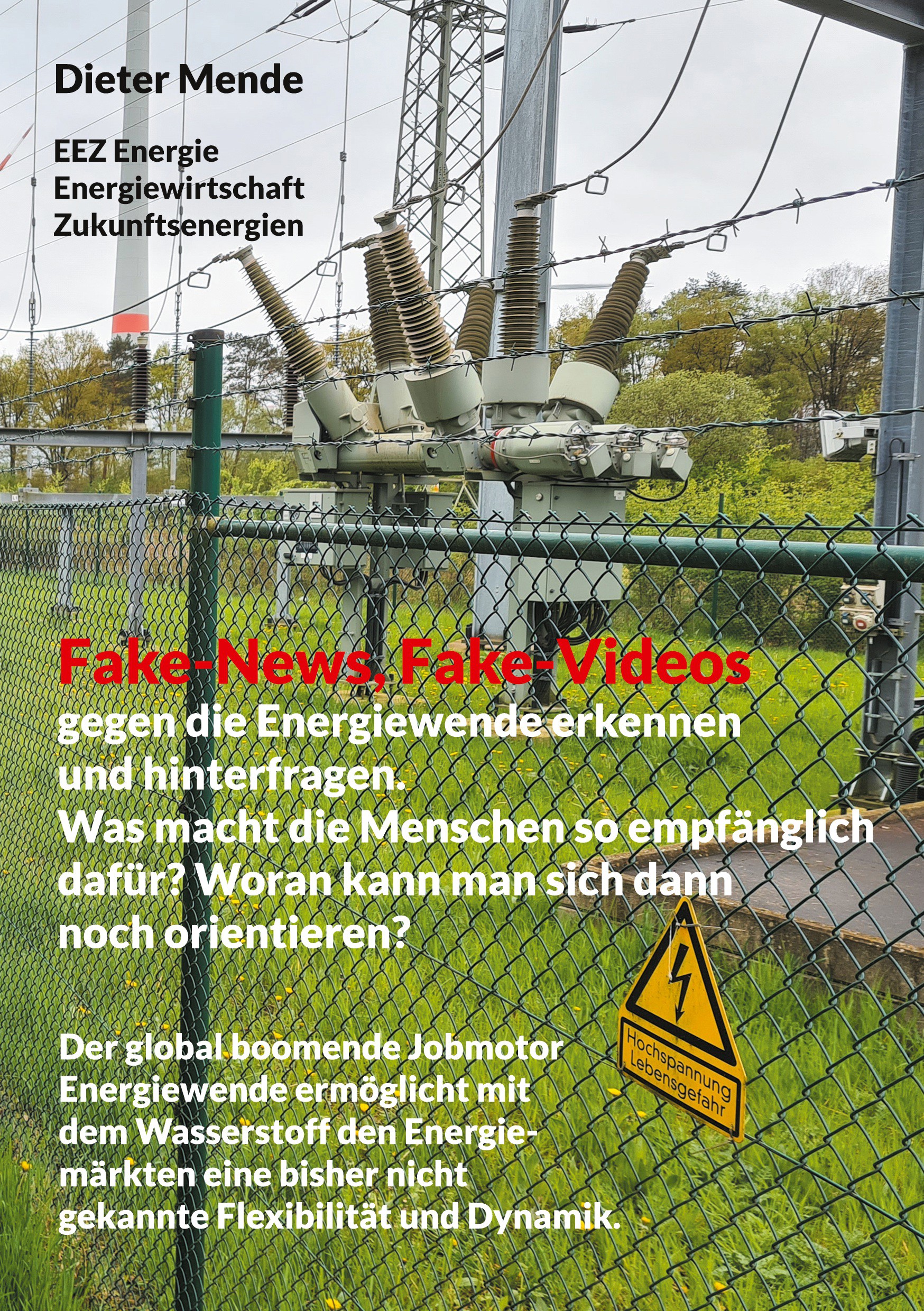 Fake-News, Fake-Videos gegen die Energiewende erkennen und hinterfragen. Was macht die Menschen so empfänglich dafür? Woran kann man sich dann noch...