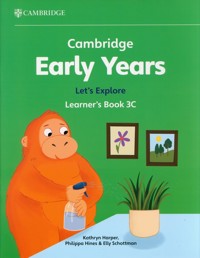 Cambridge Early Years Let's Explore Learner's Book 3C - Harper Kathryn, Hines Philippa, Schottman Elly - książka