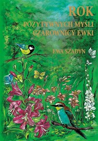 Rok pozytywnych myśli Czarownicy Ewki - Szadyn Ewa - książka