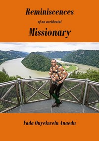 Reminiscences of an Accidental Missionary - Fada Onyekwelu Anaedu - ebook