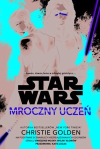 Star Wars. Mroczny uczeń - Golden Christie - książka