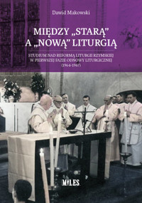 Między Starą a Nową Liturgią - Makowski Dawid - książka