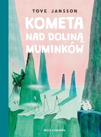 Kometa nad Doliną Muminków - Jansson Tove - książka