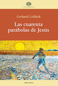 Las cuarenta parábolas de Jesús - Gerhard Lohfink - ebook