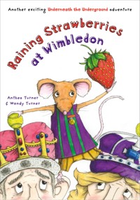 Raining Strawberries at Wimbledon - Turner Anthea - ebook