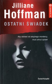 Ostatni świadek - Jilliane Hoffman - ebook