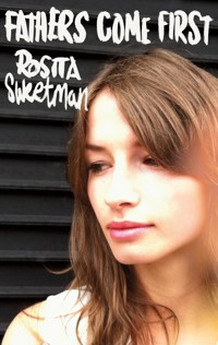 Fathers Come First - Rosita Sweetman - ebook