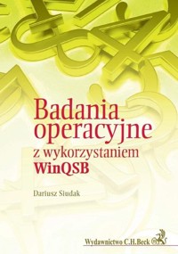 Badania operacyjne z wykorzystaniem WinQSB - Dariusz Siudak - książka