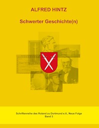 Schwerter Geschichte(n) - Alfred Hintz - ebook