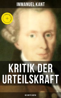 Kritik der Urteilskraft: Die dritte Kritik - Kant Immanuel - ebook